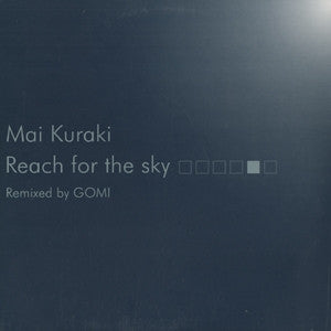 Mai Kuraki - Reach For The Sky (Remixed By Gomi) (12")