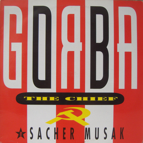 Sacher Musak - Gorba The Chief (12")