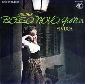 Sivuca - Golden Bossa Nova Guitar (LP, Album)