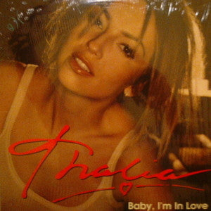 Thalia* - Baby, I'm In Love (12", Single)